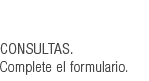 Complete el formulario
