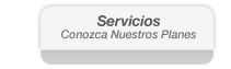 Conozca nuestros planes aquí
