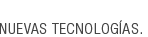 Nuevas tecnologías